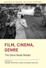 Film, Cinema, Genre: The Steve Neale Reader (Exeter Studies in Film History) By Steve Prof Neale, Frank Krutnik (Editor), Richard Prof Maltby (Editor) Cover Image