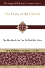 The Unity of the Church: That They May Be One That the World May Believe By Surrendra Gangadean Cover Image