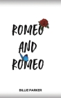 Romeo and Romeo By Billie Parker Cover Image