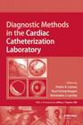 Diagnostic Methods in the Cardiac Catheterization Laboratory Cover Image