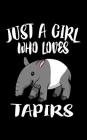 Just A Girl Who Loves Tapirs: Animal Nature Collection By Marko Marcus Cover Image