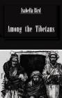 Among the Tibetans By Isabella Bird Cover Image