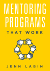Mentoring Programs That Work By Jenn Labin Cover Image