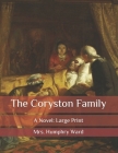 The Coryston Family: A Novel: Large Print Cover Image