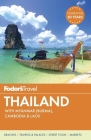 Fodor's Thailand: With Myanmar (Burma), Cambodia & Laos By Fodor's Travel Guides Cover Image