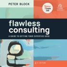 Flawless Consulting, 4th Edition By Peter Block, Graham Rowat (Read by) Cover Image