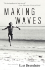Making Waves By Russ Desaulnier Cover Image