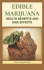 Edible Marijuana: Health Benefits and Side Effects Cover Image