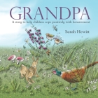 Grandpa: A story to help children cope positively with bereavement Cover Image