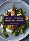 Revolutionary French Cooking Cover Image