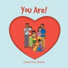 You Are! By Cassius Rhue Cover Image