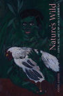 Nature's Wild: Love, Sex, and Law in the Caribbean By Andil Gosine Cover Image