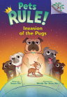 Invasion of the Pugs: A Branches Book (Pets Rule! #5) Cover Image