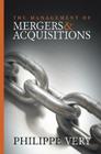 The Management of Mergers and Acquisitions By Philippe Very Cover Image