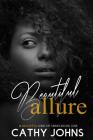 Beautiful Allure By Cathy Johns Cover Image
