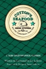 Cotton's Seafood: A Cajun Autobiographical Cookbook By Jim Labove Cover Image