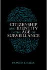 Citizenship and Identity in the Age of Surveillance By Pramod K. Nayar Cover Image