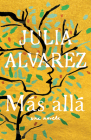 Más allá / Afterlife By Julia Alvarez Cover Image