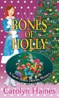Bones of Holly: A Sarah Booth Delaney Mystery By Carolyn Haines Cover Image
