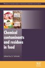 Chemical Contaminants and Residues in Food By D. Schrenk (Editor) Cover Image