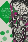 Save Yourself If You Can: Six Plays (The German List) By Thomas Bernhard, Douglas Robertson (Translated by) Cover Image
