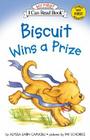 Biscuit Wins a Prize (My First I Can Read) By Alyssa Satin Capucilli, Pat Schories (Illustrator) Cover Image