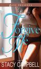 Forgive Me: A Novel By Stacy Campbell Cover Image