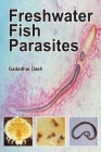 Freshwater Fish Parasites By Gadadhar Dash Cover Image