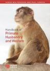 Handbook of Primate Husbandry and Welfare Cover Image