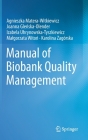Manual of Biobank Quality Management By Agnieszka Matera-Witkiewicz, Joanna Gleńska-Olender, Izabela Uhrynowska-Tyszkiewicz Cover Image