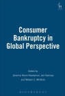 Consumer Bankruptcy in Global Perspective By William C. Whitford (Editor), Johanna Niemi-Kiesilainen (Editor), Iain Ramsay (Editor) Cover Image