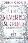 The Silvered Serpents (The Gilded Wolves #2) Cover Image