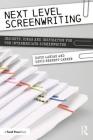 Next Level Screenwriting: Insights, Ideas and Inspiration for the Intermediate Screenwriter Cover Image