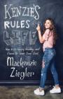 Kenzie's Rules for Life: How to Be Happy, Healthy, and Dance to Your Own Beat Cover Image