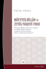 Muayyad Billâh And Zeydî/Hâdevî Fıqh: Muayyad-Billâh, The Effect of Ahmad bç Hüseyin's Zaydi-Hâdevi Fiqh on the Formation Process- (Opinions on F Cover Image