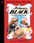 The Princess in Black and the Science Fair Scare: #6 By Shannon Hale, Leuyen Pham (Illustrator) Cover Image