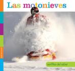 Las Motonieves (Semillas del Saber) By Quinn M. Arnold Cover Image