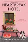 Heartbreak Hotel: A Novel By Deborah Moggach Cover Image