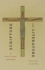 Scripture and Literature: A David Jasper Anthology Cover Image