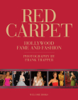 Red Carpet: Hollywood Fame and Fashion By Frank Trapper Cover Image