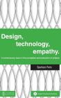 Design, Technology, Empathy: A Contemporary Issue in the Conception and Production of Artifacts By Spartaco Paris Cover Image