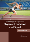 Psychological Aspects of Physical Education and Sport By Amarion Fisher (Editor) Cover Image