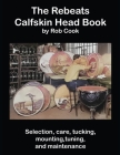 The Rebeats Calfskin Head Book By Rob Cook Cover Image