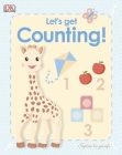 My First Sophie la girafe: Let's Get Counting! By DK Cover Image