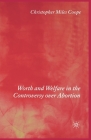 Worth and Welfare in the Controversy Over Abortion Cover Image