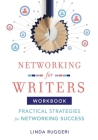 Networking for Writers: Practical Strategies for Networking Success: Practical Strategies for Networking Success Cover Image