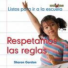 Respetamos Las Reglas (We Follow the Rules) By Edward R. Ricciuti Cover Image