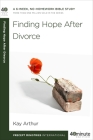 Finding Hope After Divorce (40-Minute Bible Studies) Cover Image