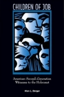 Children of Job: American Second-Generation Witnesses to the Holocaust By Alan L. Berger Cover Image