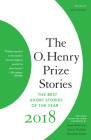 The O. Henry Prize Stories 2018 (The O. Henry Prize Collection) Cover Image